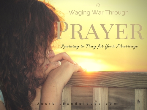 Waging War Through Prayer